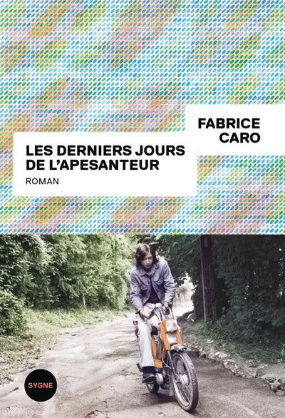 Les derniers jours de l'apesanteur