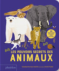Les Pouvoirs secrets des animaux - 30 rabats pour découvrir leurs pouvoirs !