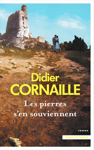 Les pierres s'en souviennent