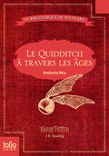 Le Quidditch à travers les âges