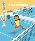 J'apprends le badminton