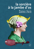 La Sorcière à la jambe d'os