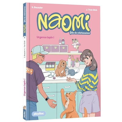 Naomi, fille de vétérinaire - Urgence lapin ! - Tome 2