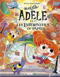 Mortelle Adèle et les labyrinthes de papier - Les Grandes Aventures