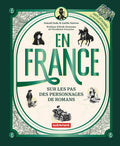 En France, sur les pas des personnages de romans