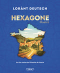 Hexagone Illustré - Nouvelle édition 2026