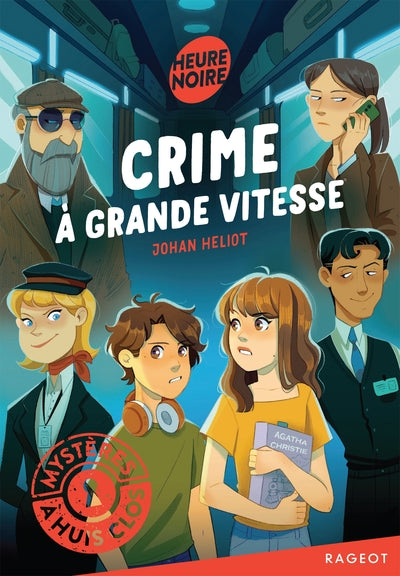 Mystères à huis clos - Crime à grande vitesse