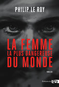 La Femme la plus dangereuse du monde