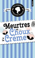 Les Enquêtes d'Hannah Swensen - Tome 10 Meurtres et choux à la crème