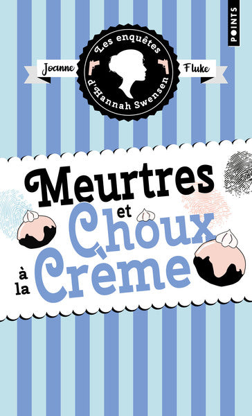 Les Enquêtes d'Hannah Swensen - Tome 10 Meurtres et choux à la crème
