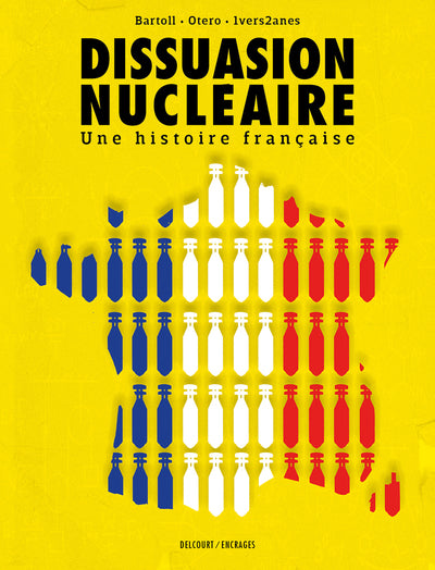 Dissuasion nucléaire - Une histoire française
