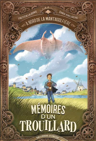 À bord de la Mantagolfière - Mémoires d'un trouillard
