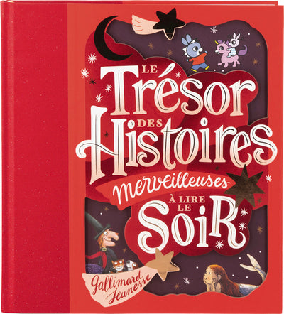 Le trésor des histoires merveilleuses à lire le soir
