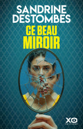 Ce beau miroir