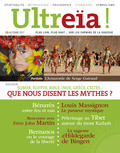 ULTREÏA ! N.13 / Que nous disent les mythes ?