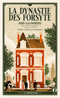 La Dynastie des Forsyte - Tome 1 Le Propriétaire