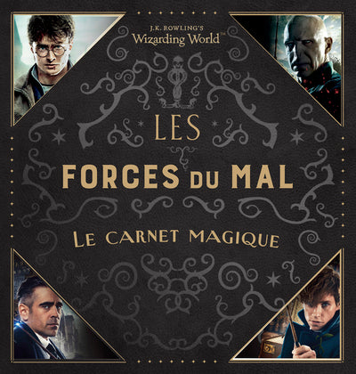 J.K. Rowling's Wizarding World - Les Forces du Mal
