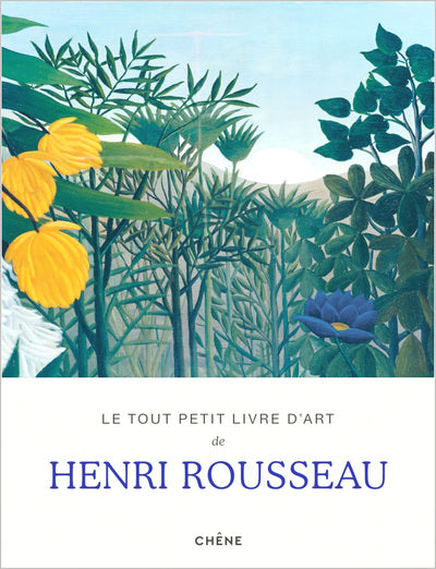 Le tout petit livre d'art de Henri Rousseau