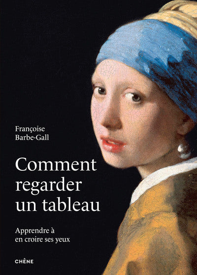 Comment regarder un tableau - Nouvelle édition augmentée