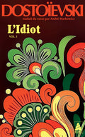 L'Idiot volume 1