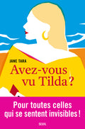 Avez-vous vu Tilda ?