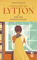 La Dynastie des Lytton - Tome 2 1928-1946 Bouleversements