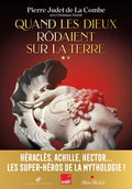 Quand les Dieux rôdaient sur la Terre - Volume 2
