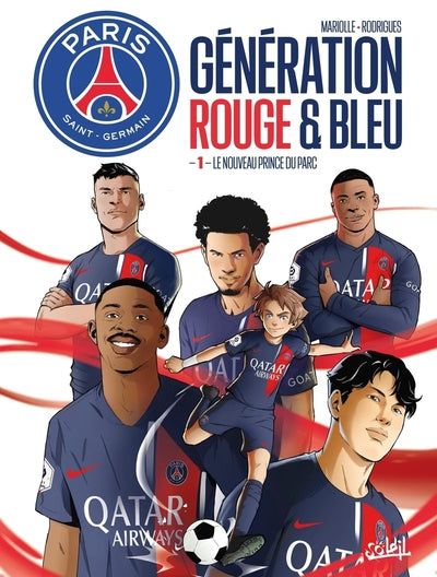 Paris Saint-Germain : Génération rouge et bleu T01 - Le Nouveau Prince du Parc