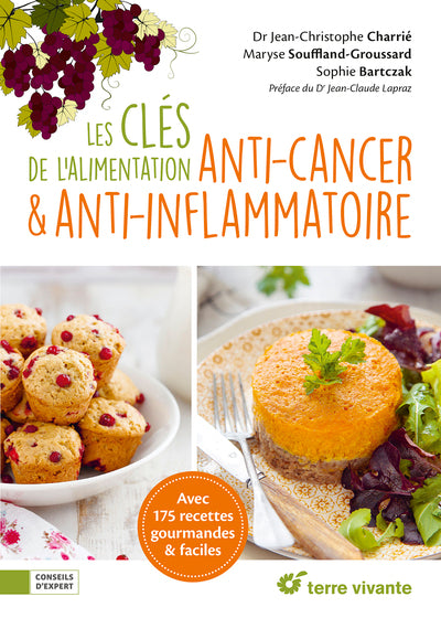 Les clés de l'alimentation anti-cancer et anti-inflammatoire