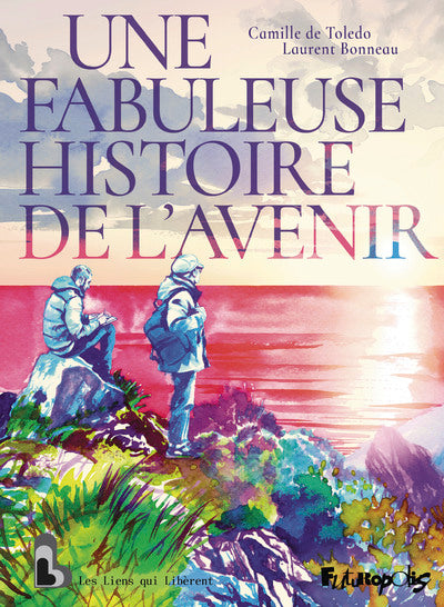 Une fabuleuse histoire de l'avenir